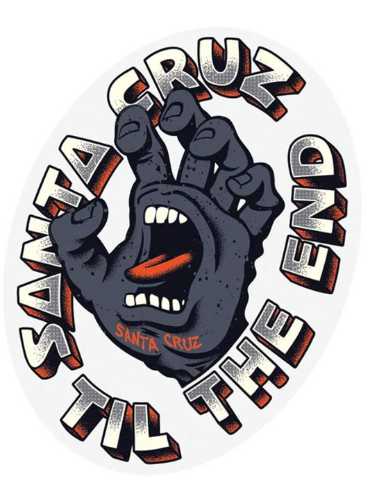 Til the End Hand 4in Santa Cruz Sticker