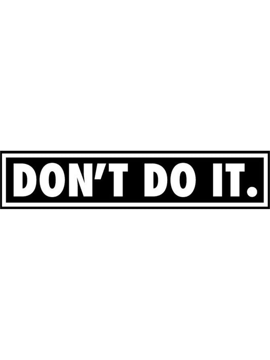 Consolidated Don't Do It Foundation Sticker